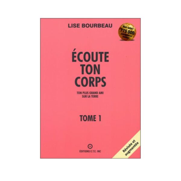 ÉCOUTE TON CORPS TOME 1