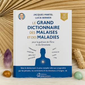 LE GRAND DICTIONNAIRE DES MALAISES ET DES MALADIES